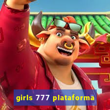 girls 777 plataforma